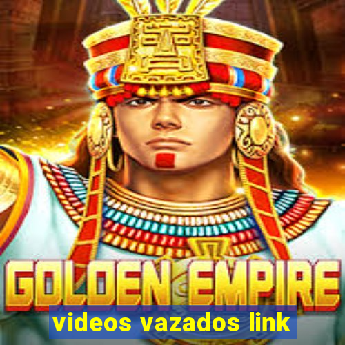 videos vazados link